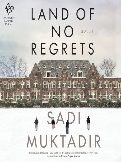 Title details for Land of No Regrets by Sadi Muktadir - Available